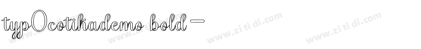 typ0cotikademo bold字体转换